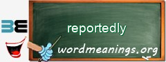 WordMeaning blackboard for reportedly